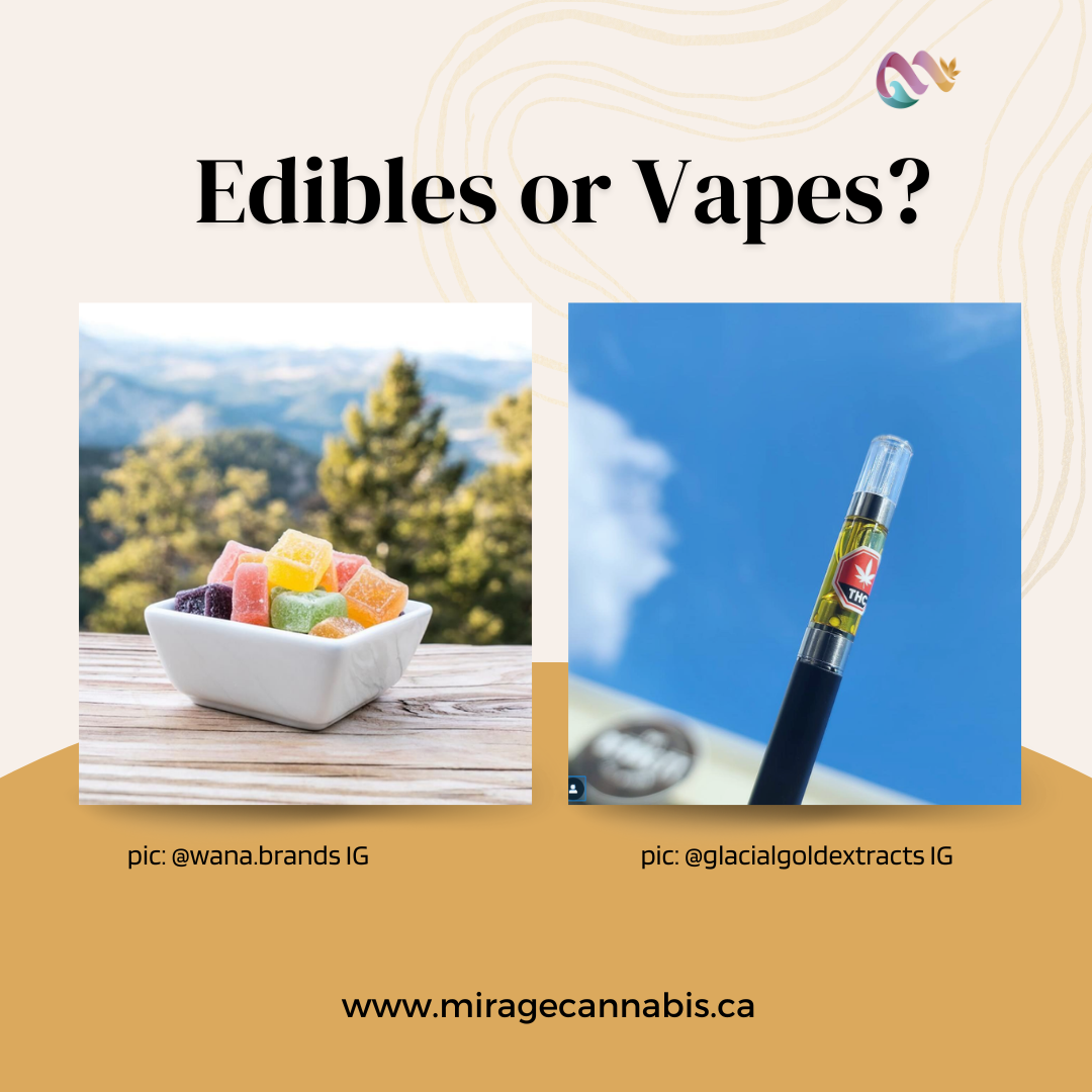 Are Edibles or Vapes Better for Me?